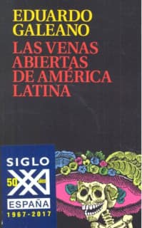 LAS VENAS ABIERTAS DE AMERICA LATINA