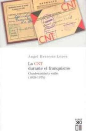 La CNT durante el franquismo