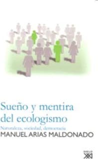 Sueño y mentira del ecologismo