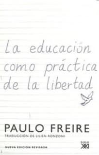 EDUCACION COMO PRACTICA DE LIBERTAD