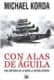 Con alas de águila