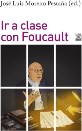 Ir a clase con Foucault