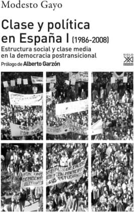 Clase y política en España I (1986-2008)