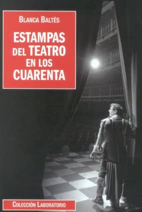 Estampas del teatro en los cuarenta
