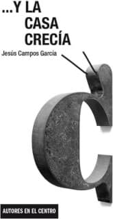 ...Y la casa crecía