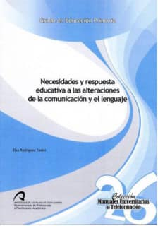 Necesidades y respuesta educativa a las alteraciones de la comunicación y el lenguaje