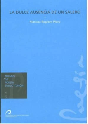 Premio de Poesía Saulo Torón 2013