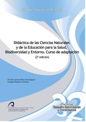 Didáctica de las Ciencias Naturales y de la Educación para la Salud, Biodiversidad y Entorno. Curso de adaptación
