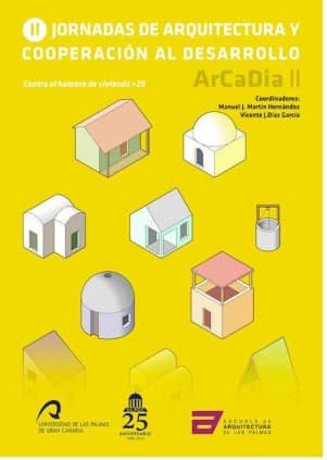 II Jornadas de arquitectura y cooperación al desarrollo, 2ª, 18 y 19 Octubre 2012, Las Palmas de Gran Canaria