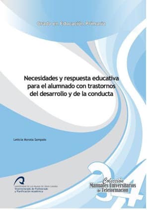 Necesidades y respuesta educativa para el alumnado con trastornos del desarrollo y de la conducta
