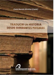 Traducir la historia desde diferentes prismas