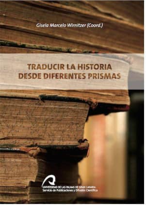 Traducir la historia desde diferentes prismas