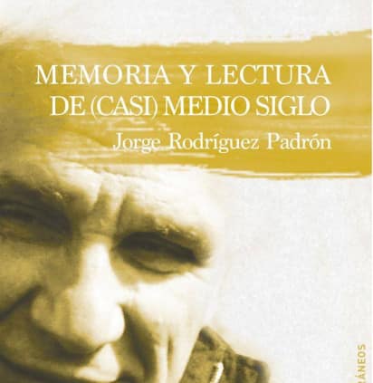 MEMORIA Y LECTUR A DE (CASI) MEDIO SIGLO