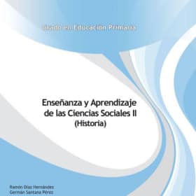 Enseñanza y Aprendizaje de las Ciencias Sociales II (Historia)