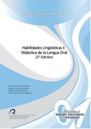 Habilidades Lingüísticas I: Didáctica de la Lengua Oral