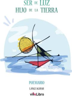 Ser de luz, hijo de la tierra