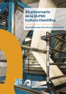 30 aniversario de la ULPGC Cultura Científica