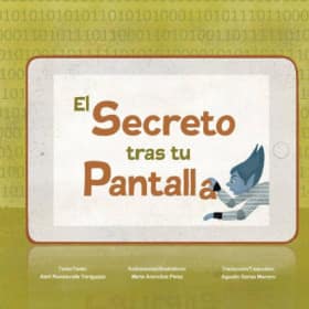 El secreto tras tu pantalla. Le secret derrière l’écran