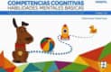 Competencias cognitivas. Habilidades mentales básicas 4.1 Progresint integrado infantil