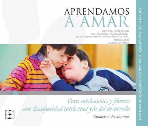 Aprendamos a Amar. Discapacidad intelectual. Cuaderno para el alumno