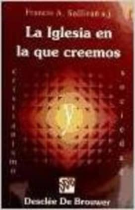 La iglesia en la que creemos