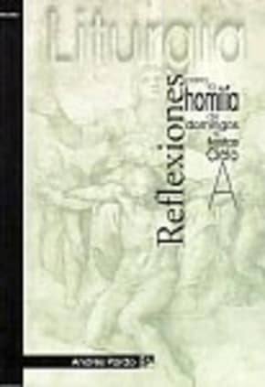 Reflexiones para la homilía ciclo a