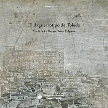 El daguerrotipo de Toledo