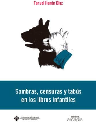 Sombras, censuras y tabús en los libros infantiles
