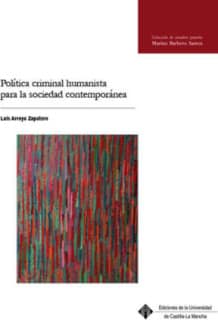 Política criminal humanista para la sociedad contemporánea