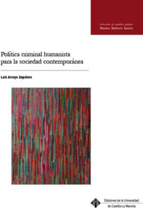 Política criminal humanista para la sociedad contemporánea
