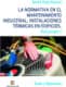 La normativa en el mantenimiento industrial: Instalaciones Térmicas en Edificios. Volumen II