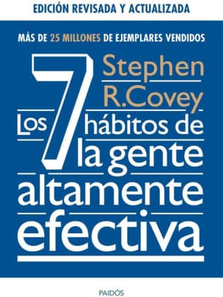 Los 7 hábitos de la gente altamente efectiva. Ed. revisada y actualizada