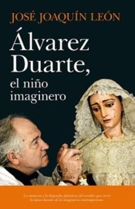 Álvarez Duarte, el niño imaginero