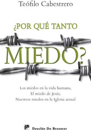 ¿Por qué tanto miedo?