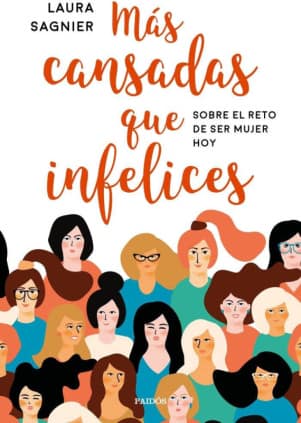 Más cansadas que infelices