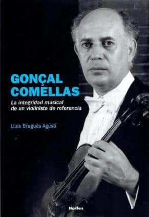 Gonçal Comellas. La integridad de un violinista de referencia