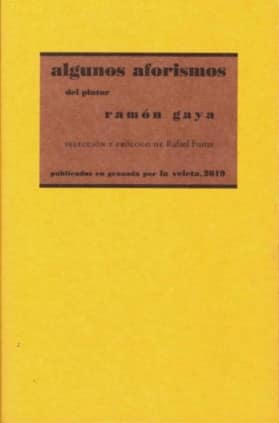 Algunos aforismo del pintor Ramón Gaya