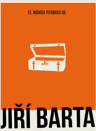 EL MUNDO PERDIDO DE JIRÍ BARTA