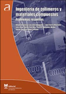 Ingeniería de polímeros y materiales compuestos: problemas resueltos