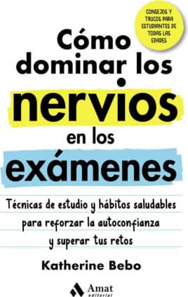 COMO DOMINAR LOS NERVIOS EN LOS EXAMENES