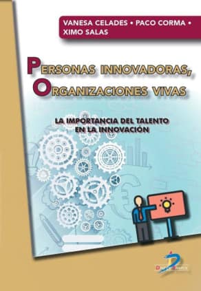 Personas innovadoras, organizaciones vivas