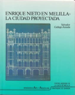 Enrique Nieto en Melilla: la ciudad proyectada