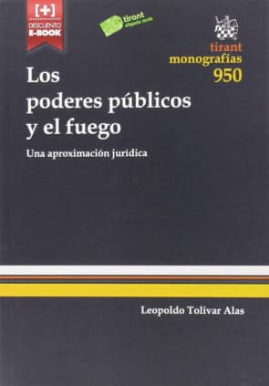 Los Poderes Públicos y el Fuego