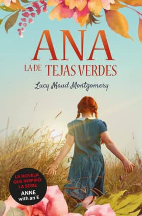 ANA LA DE TEJAS VERDES - LIBRO 1