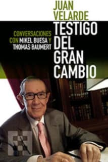 Juan Velarde. Testigo del gran cambio