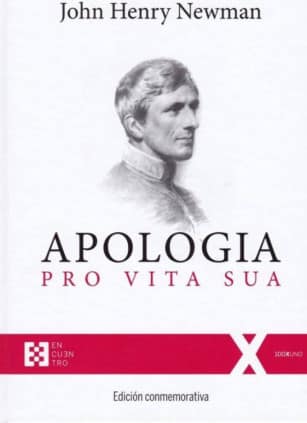 Apología pro Vita Sua. Edición conmemorativa