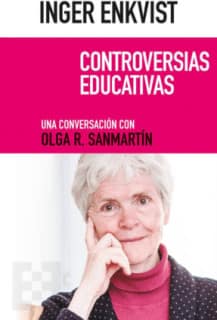 Inger Enkvist. Controversias educativas
