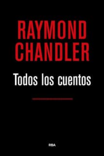 TODOS LOS CUENTOS 2ª (CHANDLER)
