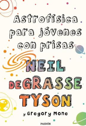 Astrofísica para jóvenes con prisas
