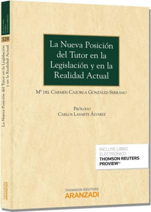 La nueva posición del tutor en la legislación y en la realidad actual (Papel + e-book)